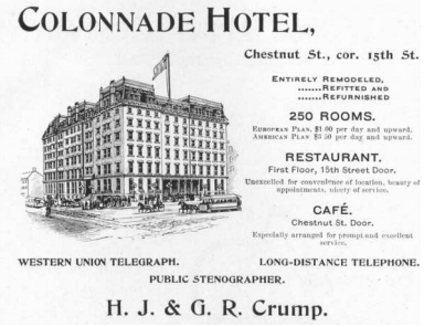 advertisement, Philadelphia, Colonnade Hotel, Chestnut and 15th, restaurant, cafe, telegraph, long-distance telephone, public stenographer, H. J. and G. R., Crump