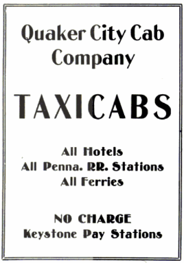 advertisement, Philadelphia, Quaker City Cab Company, 1921, taxicabs, Keystone Pay Stations no charge, Hotels, Pennsylvania RR Stations, ferries